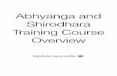 Abhyanga and Shirodhara Training Course Overview · About the Course The Lakshmi Ayurveda Abhyanga and Shirodhara training course will be delivered through face-to-face contact. A