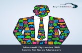 Microsoft Dynamics 365 Basics for Sales Managers · 2 Dynamics 365: Basics for Sales Managers Microsoft Dynamics 365 provides several ways to manage and help your Sales team get the