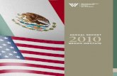 ANNUAL REPORT 2010 MEXICO INSTITUTE - Wilson Center Annual Report 2010.pdf · Coordinator Alejandro Encinas, and journalist Carmen Aristegui. The Institute also published Mexico’s