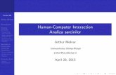 Human-Computer Interaction Analiza sarcinilorarthur/HCI/Lecture Notes/Curs.06.pdf · Cursul 06 Arthur Molnar Recapitulare Analiza sarcinilor Hierarchical Task Analysis Goals, operators,
