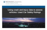 Using crash and injury data to assess vehicles: Used Car ... · Levels of injury severity in crash data assigned by the Police officers who attend and report the crashes. Crashes