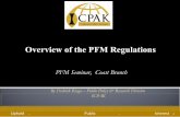 Overview of the PFM Regulations - Home - ICPAK · Overview of the PFM Regulations Uphold . Public . Interest PFM Seminar, Coast Branch By Fredrick Riaga – Public Policy & Research