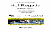 27. internationale Hof Regatta - reves-online.de · 27. Internationale HofRegatta 2018 im Kanu-Sprint Video Zielauswertung: Jörg Scheidt Faltbootclub Hof Regattabüro/EDV: Rolf Burger,