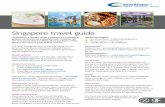 Singapore travel guide - Coeliac UK · Singapore travel guide Travelling to a foreign country whether for business or pleasure should be an enjoyable time. However we are very aware