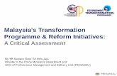 Malaysia's Transformation Programme & Reform Initiatives · Malaysia's Transformation Programme & Reform Initiatives: A Critical Assessment By YB Senator Dato’ Sri Idris Jala Minister
