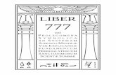 LIBER 777 - bibliotecapleyades.net · i 777 T HE FOLLOWING is an attempt to systematise alike the data of mysticism and the results of comparative religion. The sceptic will applaud