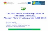 The First Pollen Monitoring Centre in Timisoara (Romania ... IANOVICI.pdfThe First Pollen Monitoring Centre in Timisoara (Romania). Allergen Flora in Urban Areas (1999-2010) Nicoleta
