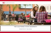 THE CALIFORNIA STATE UNIVERSITY - livermoreschools.org · hospitality, life sciences, healthcare, public administration, education, media and entertainment. • The CSU is the state's