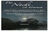 Die Nachtist kommen - Vokalensemble Audite Nova · Traditional indianisch Evening rise 1 Ola Gjeilo Ubi caritas (*1978) Max Reger Die Nacht ist kommen (1873-1916) op. 138, Nr. 3