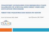 VOLUNTARY GUIDELINES FOR MANAGING FOOD ALLERGIES IN ... · voluntary guidelines for managing food allergies in schools and early care and education programs what the pediatrician