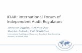 IFIAR: International Forum of Independent Audit Regulators presentation - IAASB Board... · Annual report on a survey of IFIAR Members’ inspection findings Annual report including