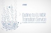 EU MDR Transition - assets.kpmg · are advised to pre-establish their representatives in the EU-27 before the withdrawal date Manufacturers & Authorized reps Certification process
