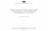Fuel conversion and ash formation interactionsumu.diva-portal.org/smash/get/diva2:1204166/FULLTEXT01.pdf · Fuel conversion and ash formation interactions A thermochemical study on