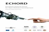 ECHORD · 2 Statements from ECHORD Partners “ECHORD provides the unique opportunity to transfer advanced robotics technologies to new industrial applications even for companies