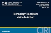Technology Transition: Vision to Action - ciri.illinois.edu Cruz.pdf · Tech Transition, working definition •Practical application of knowledge and/or technology products