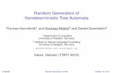 Random Generation of Nondeterministic Tree Automatahomepages.inf.ed.ac.uk/smaneth/ttatt2013/2s.pdf · (all RTL can be such encoded with linear overhead) I each state is ﬁnal with