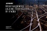 Reimagining public transport in India - assets.kpmg · Table of contents Executive summary Background Challenges facing the public transport sector in India Way forward Action agenda