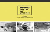 NYC Data at Work - opendata.cityofnewyork.us · Introduction NYC data at work Contents NYC Open Data is NYC Data at Work 2 Data in the Public Right of Way 4 How Data Helps Coordinate