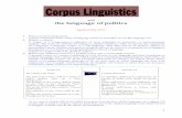 the language of politics - Denise Milizia WebSite · 1 and the language of politics (updated May 2011) 1. What is Corpus Linguistics? Corpus Linguistics is the study of language based