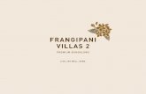FRANGIPANI VILLAS 2 - Seriemasseriemas.my/wp-content/themes/twentyeleven/cms/uploads/product/... · frangipani villas 2 premium bungalows Each villa is intimately designed with a