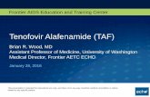 Tenofovir Alafenamide (TAF) - University of Washingtondepts.washington.edu/.../uploads/210/tenofovir_alafenamide_taf.pdf · Tenofovir Alafenamide (TAF) 1) What is TAF? 2) Summary