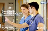 Consultant to Consultant Referrals Good Practice Guide · 5 This good practice guide has been developed to support health economies to manage the increasing number of consultant to