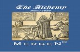 The Alchemy - mergenconsulting.com · The Alchemy by Mergen Consulting Group Vol. VIII ~ 1 ~ The Bowl of the Alchemist Wisdom suggests that one should be careful what he wishes for…
