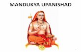 MANDUKYA UPANISHAD - vedantastudents.com · • Seeing this oneness is greatness of Mandukya Upanishad. • One who identifies with community, society has great strength. • One