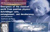Emergence of the classical world from quantum physics · Emergence of the classical world from quantum physics: Schrödinger cats, entanglement, and decoherence Luiz Davidovich Instituto