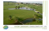 VIVIDH LANDSCAPE CONSULTANTS PVT. LTD. · Nurseries one about 60 Km from Delhi in Pilkhua in about 4.0 Acres and other backup farm in Haryana in about 7 Acres. ... GURGAON 0.3 ACRE