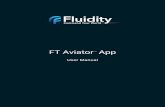FT Aviator App - fluidity.tech · NOTE: In order to operate the FT Aviator with DJI drones, you must have the FT Aviator mobile application (iOS or Android) running in the foreground