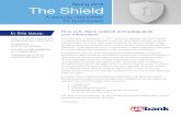 Spring 2016 The Shield - usbank.com · responsibility to ensure information is secure and accurately maintained. U.S. Bank is committed to protecting the confidentiality, integrity,