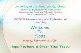 EDTE 524 Assessment and Evaluation of Learning Welcome To ... 524 - February 2018/Front Page Documents...in the teaching-learning process, the greater will be the enhancement and the