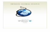 DENGUE: GLOBAL STATUS - Healthy DEvelopments – BMZhealth.bmz.de/.../Dengue-global-status-by-GIDEON.pdf · standard text books, peer-review journals, Health Ministry reports and