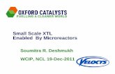 Small Scale XTL Enabled By Microreactors - NCLwcip.ncl.res.in/uploads/Presentation/Soumitra Deshmukh_Velocys.pdf · 11 Microchannel Steam Reformer Design Reactor Multi-stream Heat