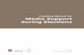 Coaching Manual for Media Support during Elections - UNESCO · 2 Coaching Manual for Media Support during Elections This manual is copyrighted by International Media Support, Media&Democracy
