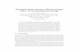 Strengthening Gomory Mixed-Integer Cuts: A Computational Study · Strengthening Gomory Mixed-Integer Cuts: A Computational Study Franz Wesselmann Decision Support & Operations Research