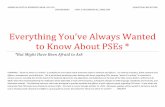 Everything You’ve Always Wanted to Know About PSEs SUPPORT... · Everything You’ve Always Wanted to Know About PSEs * *But Might Have Been Afraid to Ask. FORWARD: “Show me where