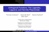 Orthogonal Functions: The Legendre, Laguerre, and Hermite ... Presentation.pdf · General Orthogonality Legendre Polynomials Sturm-Liouville Conclusion Overview When discussed in