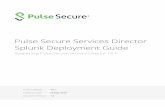 Pulse Secure Services Director v19.1 Splunk Deployment Guide · versions 17.2 and above can be configured to export live analytics data to an external Splunk analytics system. Virtual