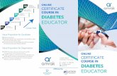Diabetes Educator copy - amrak.lk fileCourse Duration 4 MONTHS ONLINE CERTIFICATE COURSE • 3 Months - Online Classes • 1 Month - Hospital Training Learning Objectives To provide