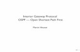 Interior Gateway Protocol OSPF --- Open Shortest Path Firstlig-membres.imag.fr/heusse/ospf-CSE.pdf · OSPF— 3 OSPFv2 ;RFC2328(240 pages) • LSA: quantum of information exchanged