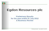 Egdon Resources plc · Net Oil Reserves 0.38 MMstb Best Estimate Net Oil Contingent Resources 2.98 MMstb Net Oil Prospective Resources (conventional) 81.00 MMstb Net Oil Prospective
