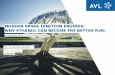 Modern Spark Ignition engines: why Ethanol can become the ... · Confidential AVL List GmbH Dr. Ernst Winklhofer MODERN SPARK IGNITION ENGINES: WHY ETHANOL CAN BECOME THE BETTER FUEL