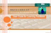 eLearning Revolution For All - MKCLelearning.mkcl.org/support/MSCIT/LF_GUIDE_ERA_4.pdf · WELCOME TO MKCL‘S ERA ELEARNING REVOLUTION FOR ALL! Lets see what we have new in store