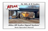 N, HO, & O Scales - download.atlasrr.comdownload.atlasrr.com/pdf/SignalManual2019.pdf · 2 INTRODUCING THE ATLAS ALL SCALES SIGNAL SYSTEM Congratulations on entering the world of