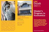 Master’s Program in Economics - dornsife.usc.edu · master’s program have also been accepted into prestigious Ph.D. programs at universities across the U.S. For some exceptional