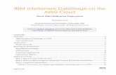 IBM InfoSphere DataStage on the AWS Cloud · Page 1 of 33 IBM InfoSphere DataStage on the AWS Cloud Quick Start Reference Deployment August 2019 Shrumit Mehta and Shashidhar Yellareddy,