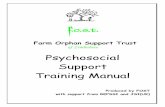 Psychosocial Support Training Manual - Better Care Network Support... · PDF fileFarm Orphan Support Trust of Zimbabwe Psychosocial Support Training Manual Produced by FOST with support