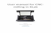 User manual for CNC- milling in XLab - ase.au.dkase.au.dk/.../xlab/Brugervejledning_til_CNC__ENG__v1.pdf · Introduction to Carvey (CNC-milling) The milling machine is connected to